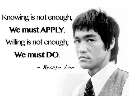 Famous-Inspirational-Wisdom-Quotes-with-Images-Photos-Pictures-Knowing-is-not-enough-we-must-apply.-Willing-is-not-enough-we-must-do.-Bruce-Lee.