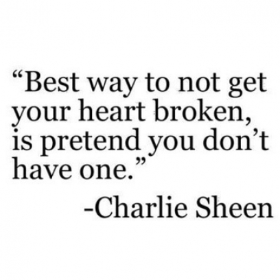 Sad-Charlie-Sheen-Quote-On-Pretending-Youre-Heartless