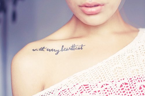 With-Every-Heartbeat-Tattoo-On-Collarbone.