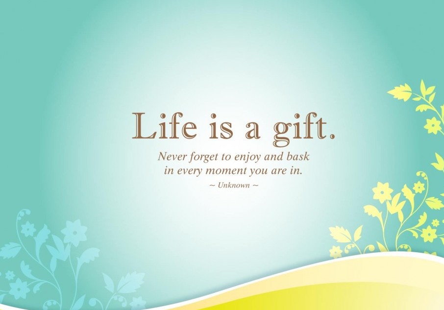 picture-with-positive-quote-about-life-is-a-gift-awesome-pictures-with-positive-quotes-