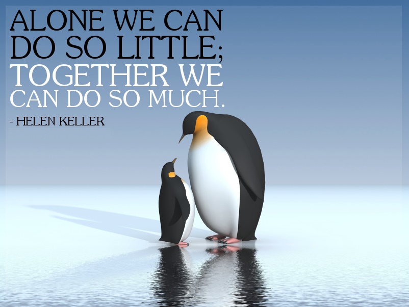 Alone-we-can-do-so-little-together-we-can-do-so-much.-–-Helen-Keller-More-positive-teamwork-quotes.